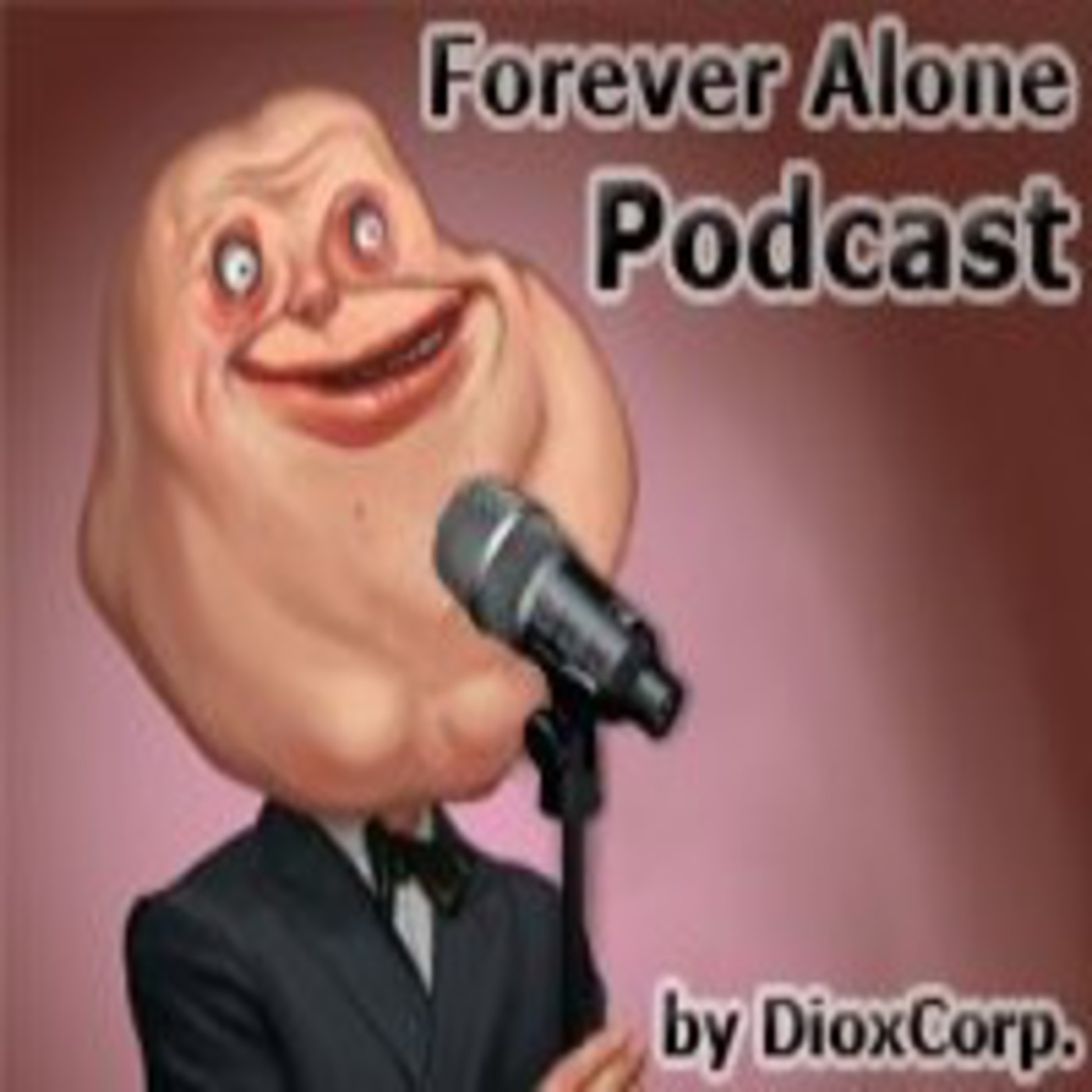 ForeverAlonePodcast
