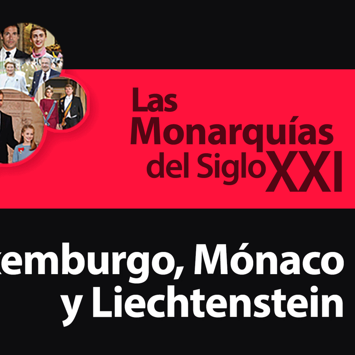 Las Monarquías del Siglo XXI