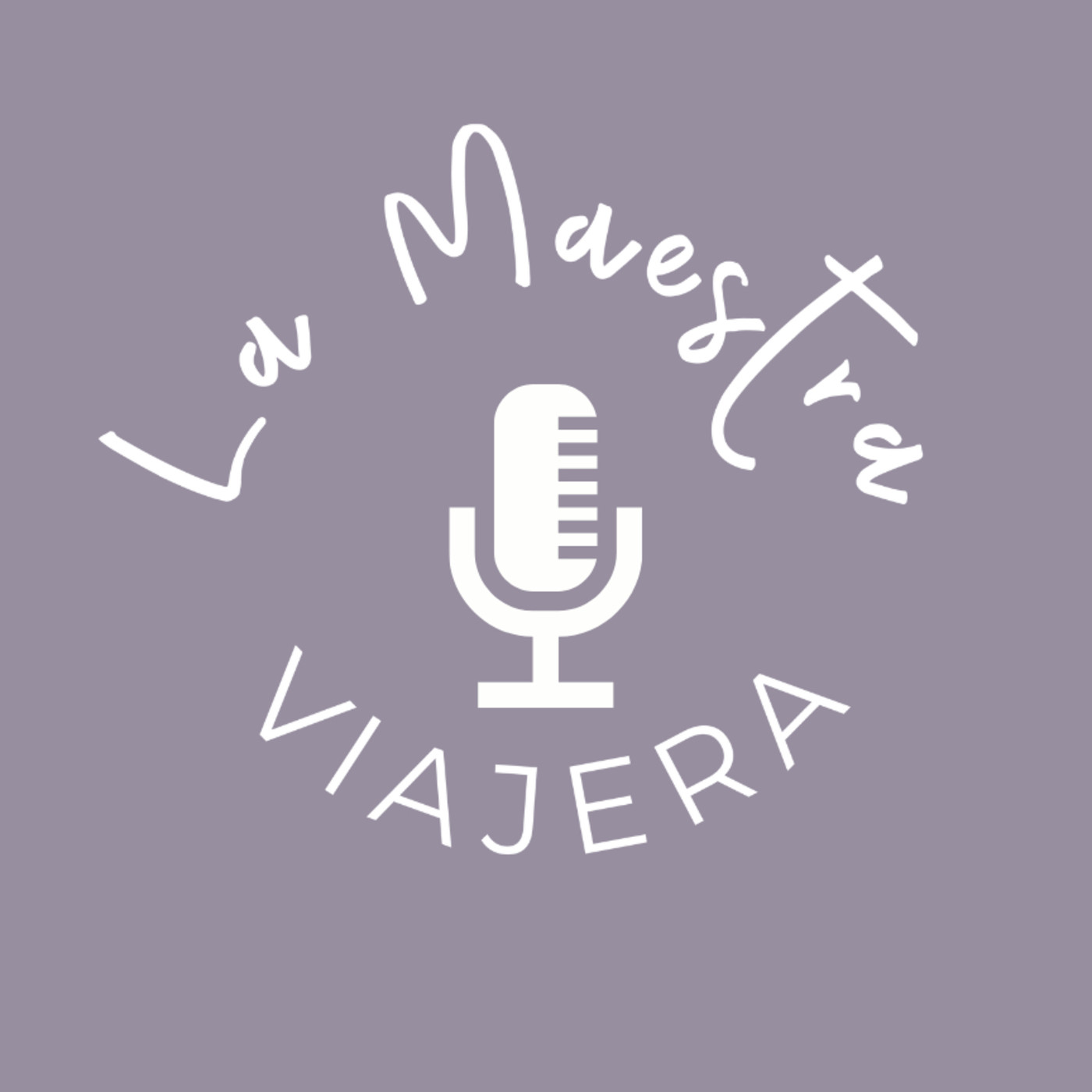 El podcast de La Maestra Viajera