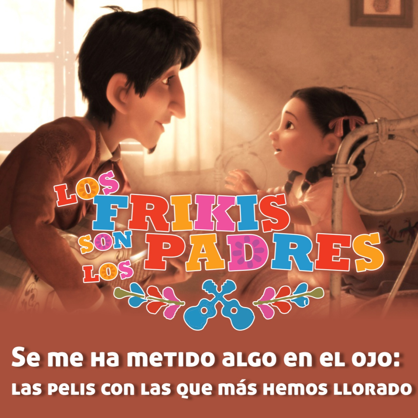 Los Frikis Son Los Padres