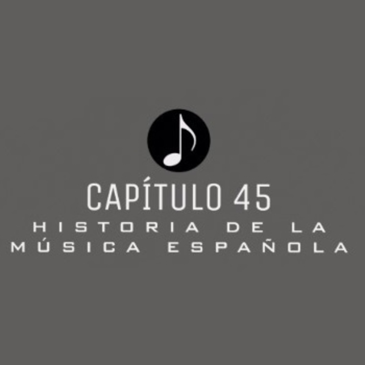Programa 45 de Historia de la Música Española episode artwork