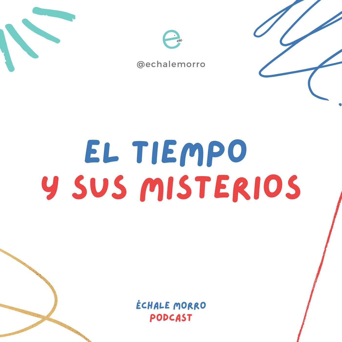 Échale Morro Podcast