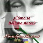 Nostalgia Musical: ¿Cómo se Bailaba Antes?