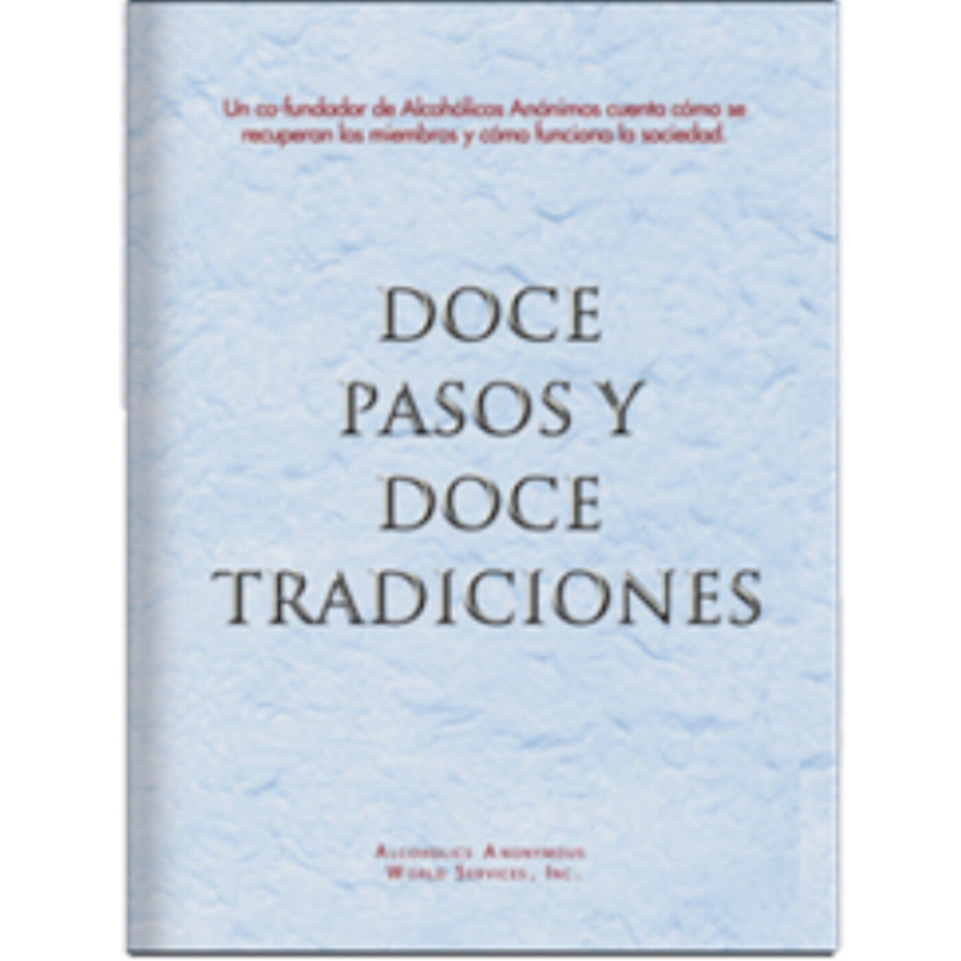 Estudio de la Quinta tradición Alcohólicos Anónimos