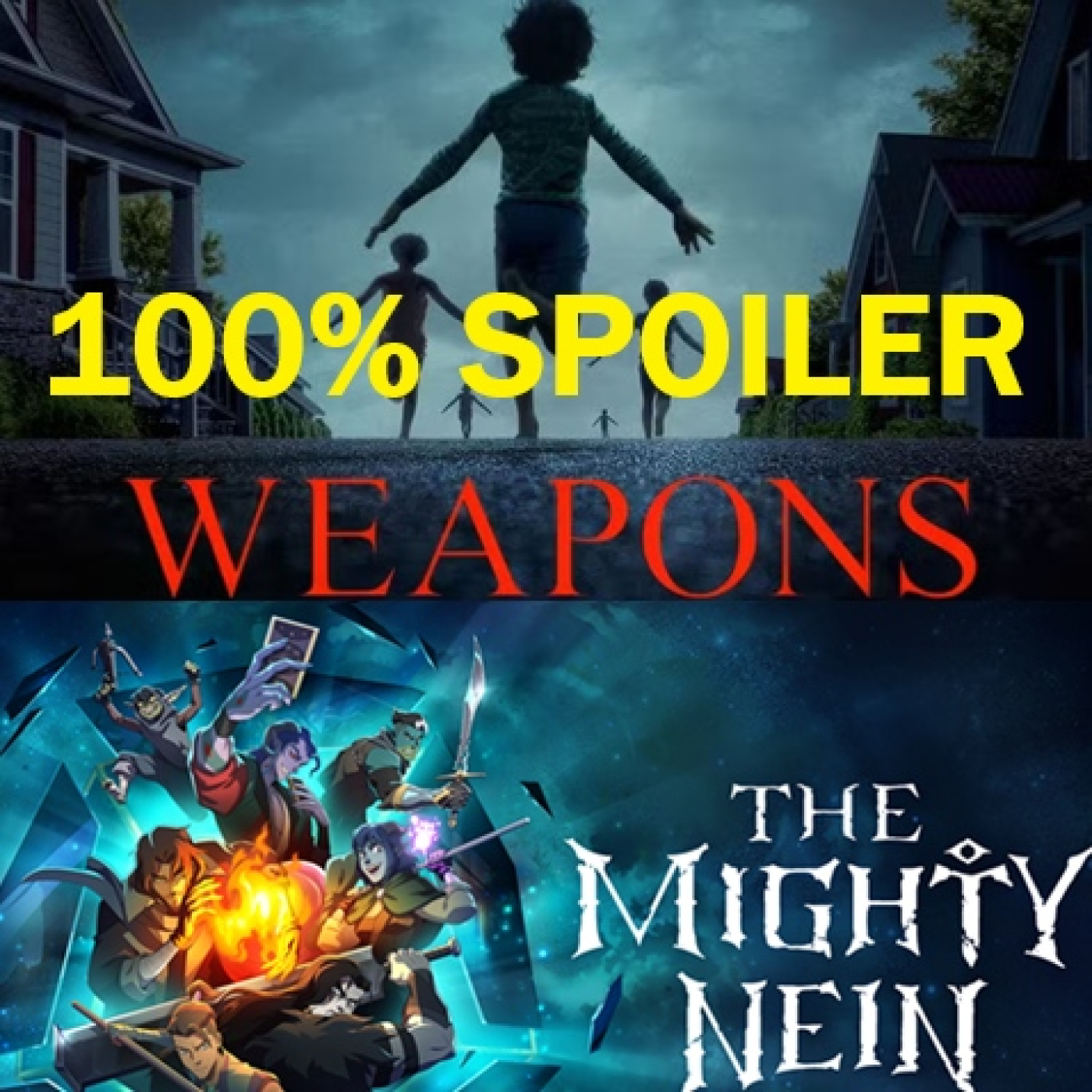 100% Spoiler 10.13. Weapons & The Mighty Nein. episode artwork