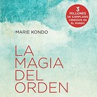 165 - La Magia del Orden (Marie Kondo)