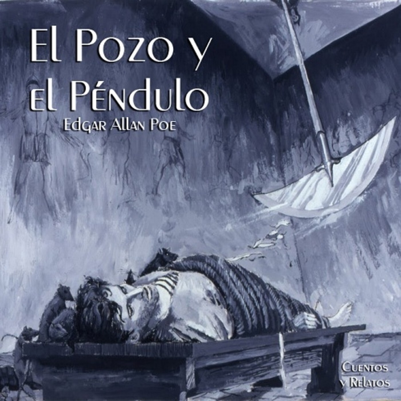 "El pozo y el péndulo", de Edgar Allan Poe (fragmento)
