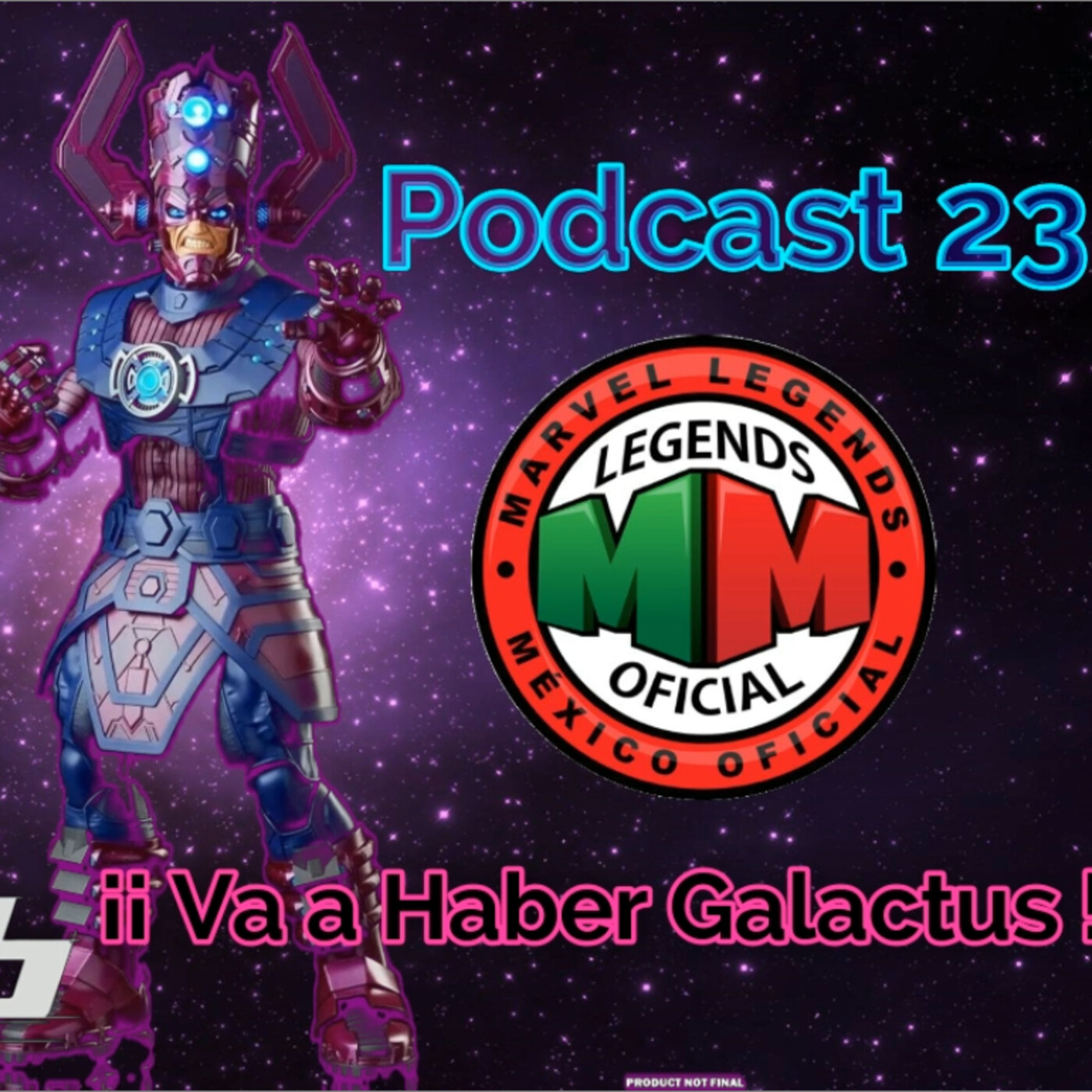 PODCAST 23 #MLMOficial ¡¡ Va a haber #Galactus !!