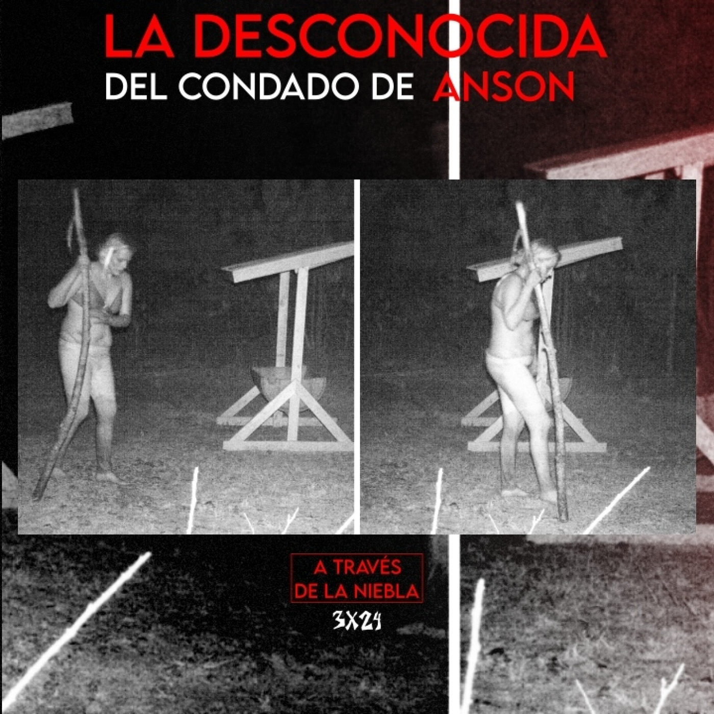 La desconocida del condado de Anson: Últimos pasos en la oscuridad