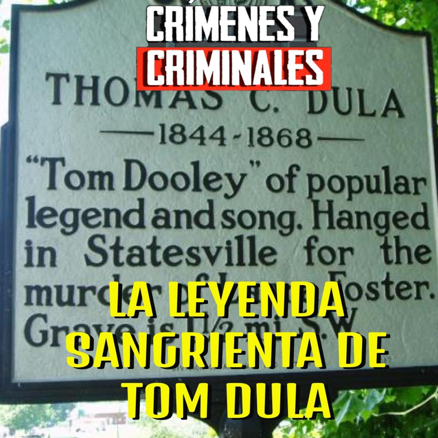 La leyenda de Tom Dula (sangre y misterio musical) - Episodio exclusivo para mecenas