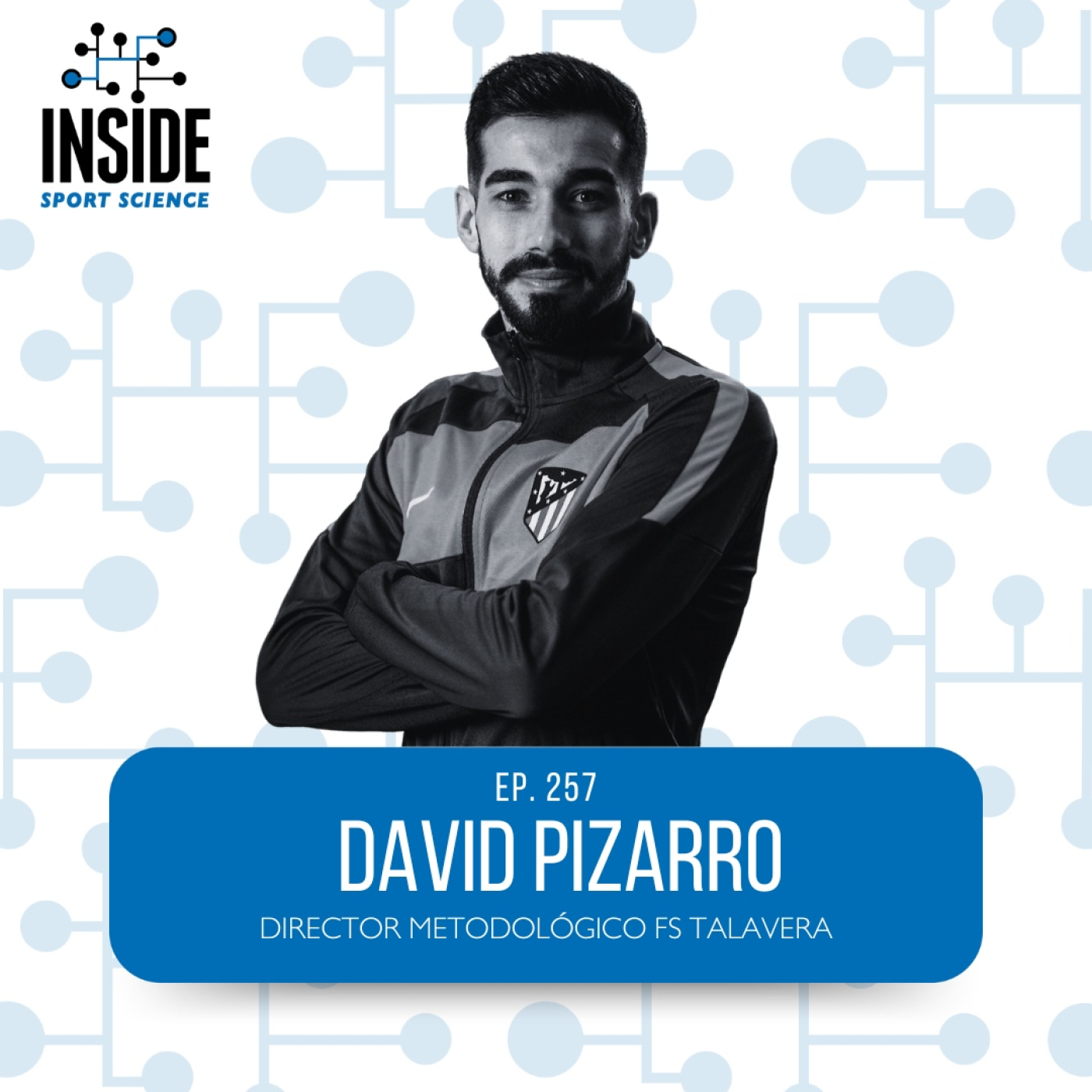 #256 David Pizarro | Director metodológico Talavera