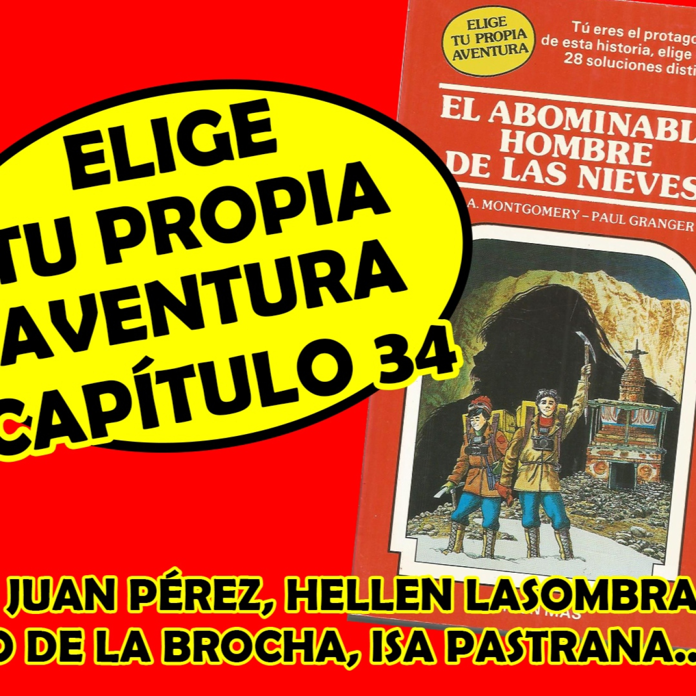 #EligeTuPropiaAventura - Capítulo 34 - El Abominable Hombre de las Nieves episode artwork