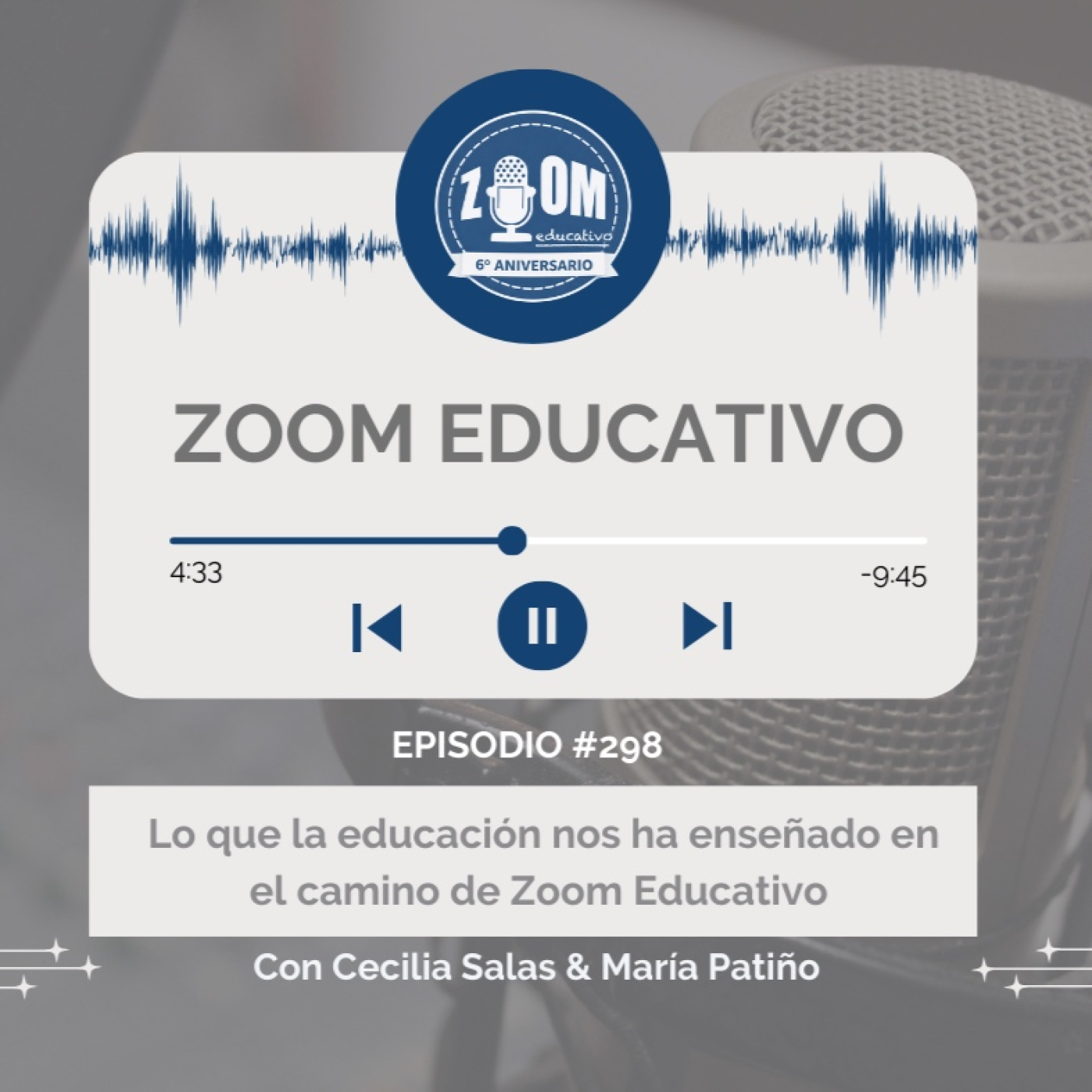 Ep 299 Lo que la educación nos ha enseñado en el camino de Zoom Educativo