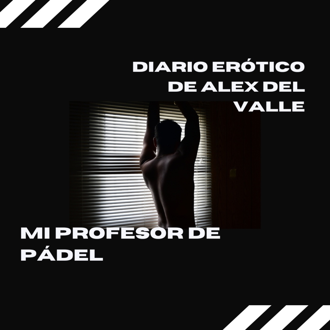 Diario erótico de Alex del Valle