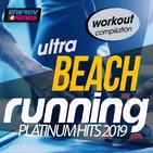 Ultra Beach Running Platinum Hits 2019 Workout Compilation