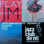 Programa 235: Sperrazza, Sacks & Kamaguchi: Marta Sánchez Quintet: Johannes Wallmann Sextet en una nit Fresh Sound Recor