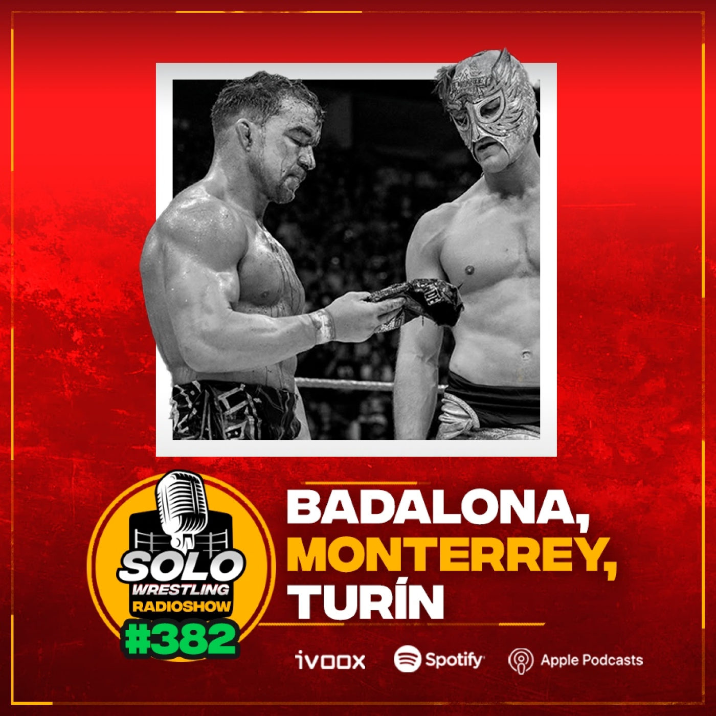 Play Solowrestling Radioshow 382: Badalona, Monterrey, Turín