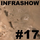 Infrashow #17