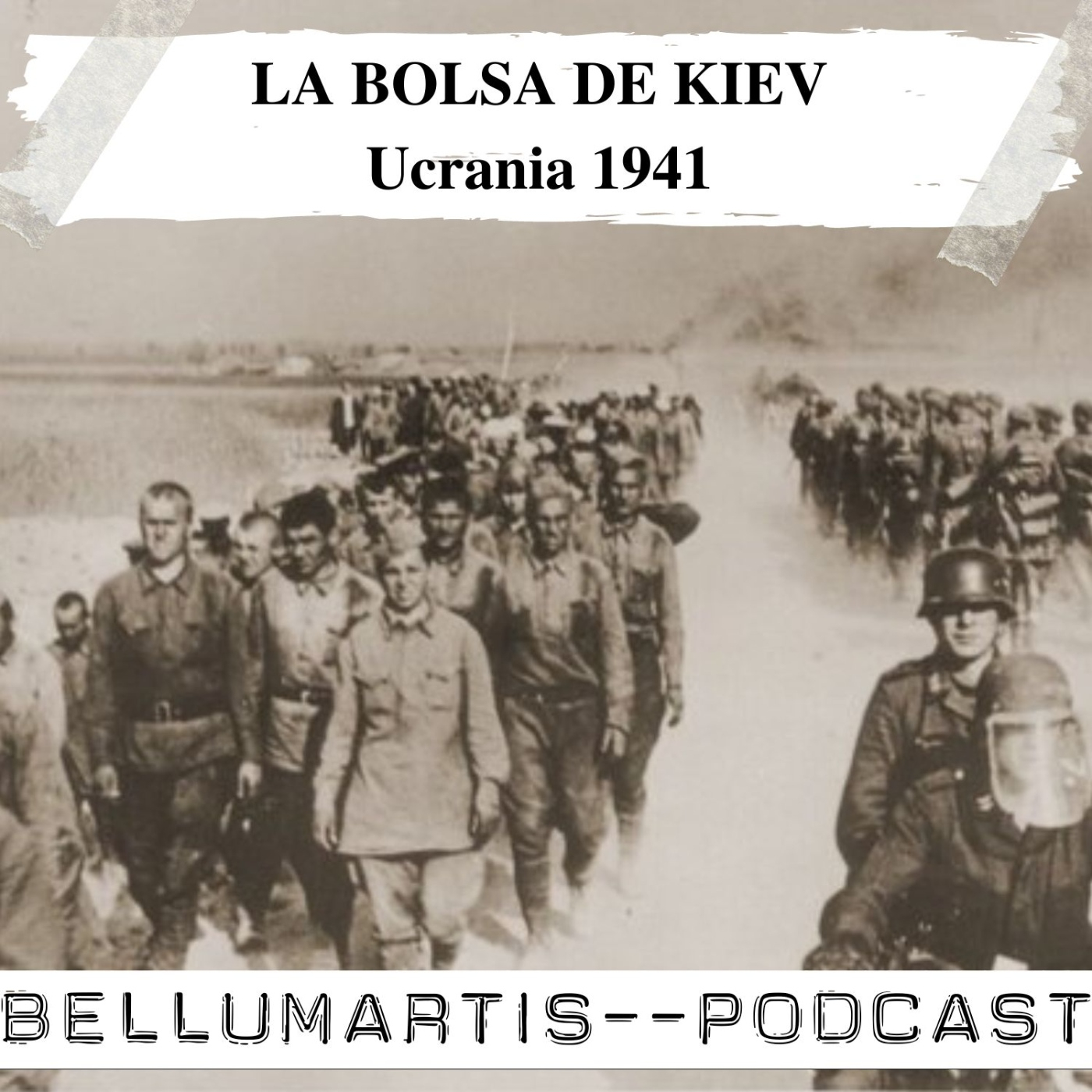 LA BOLSA DE KIEV: La campaña de Ucrania en la Operación Barbarroja 1941 *Maxi Arguelles*