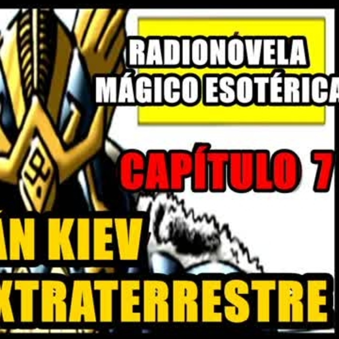 Capitulo 7 - EL CAPITÁN KIEV episode artwork