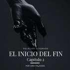 El inicio del fin: Capítulo 2