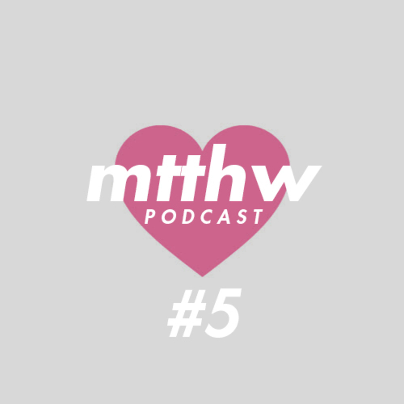 MTTHW podcast