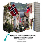 08. Especial 17.mai. Día Nacional y otras cosas sobre Noruega