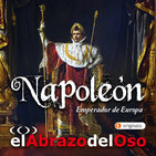 El Abrazo del Oso - Napoleón: Emperador de Europa