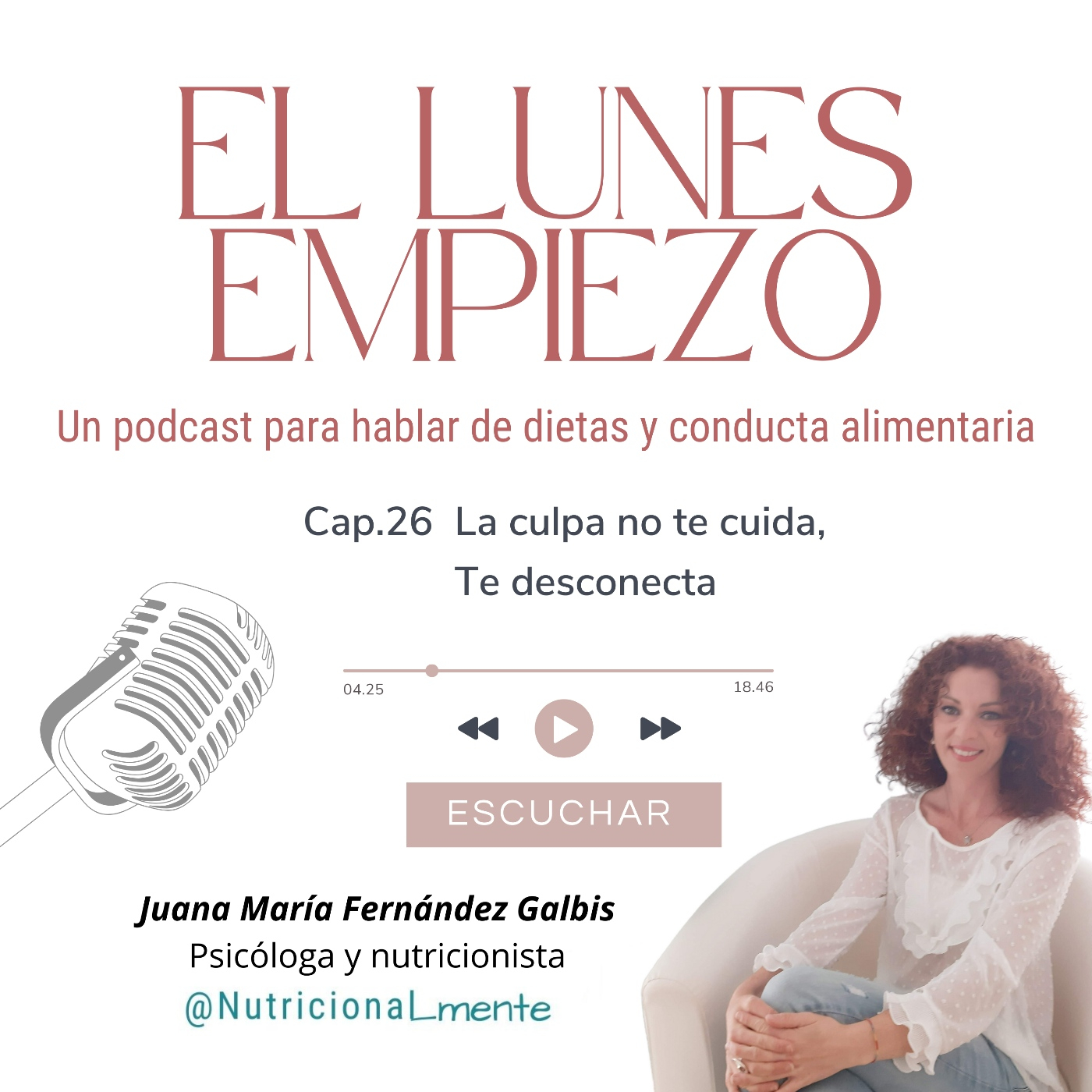 26- La culpa no te cuida, te desconecta