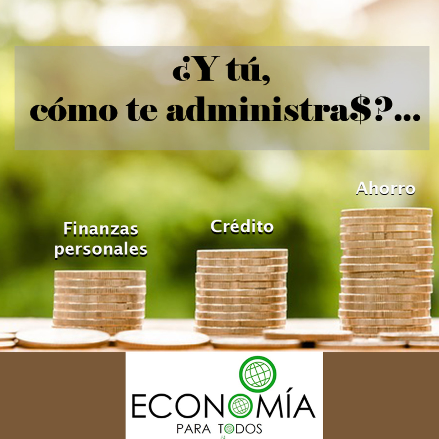 Economía para Todos.- Edición 01. 12 de abril de 2018