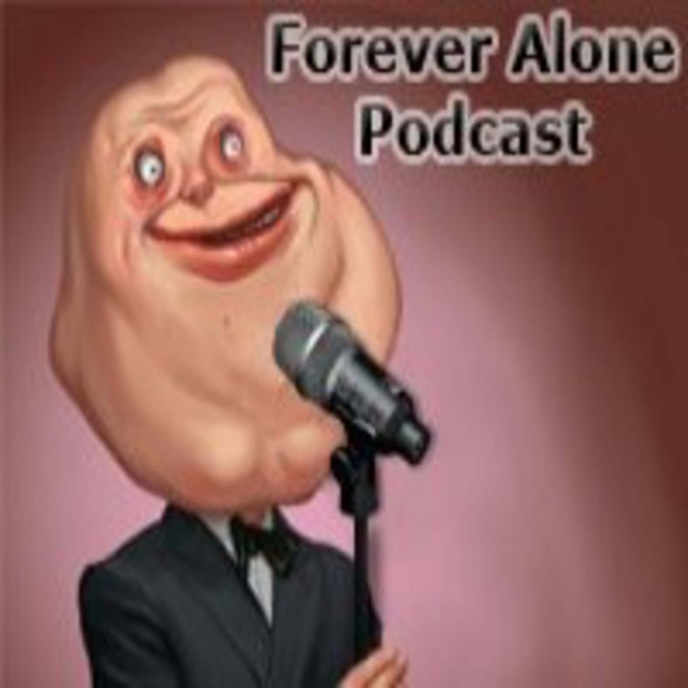 ForeverAlonePodcast