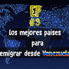 Hablando como los Locos EP #03: Los mejores países para emigrar desde Venezuela