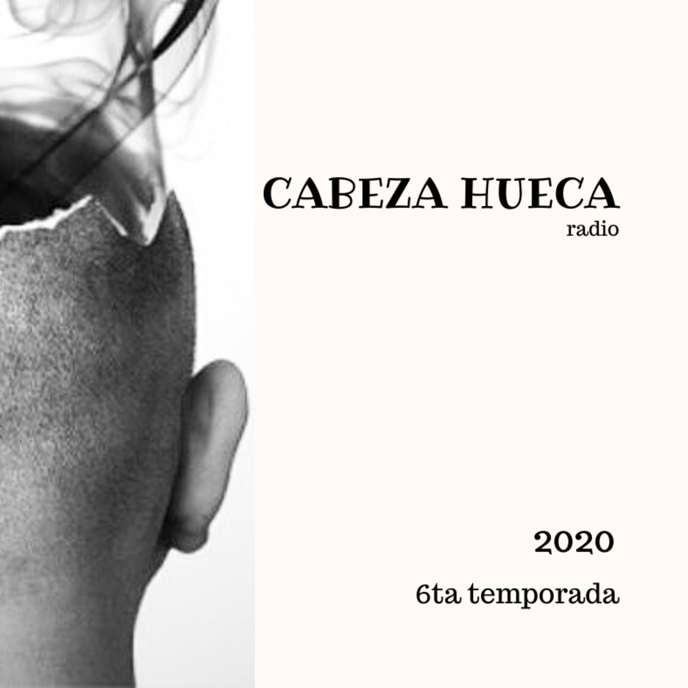 Cabeza Hueca radio | 6ta temporada 2020