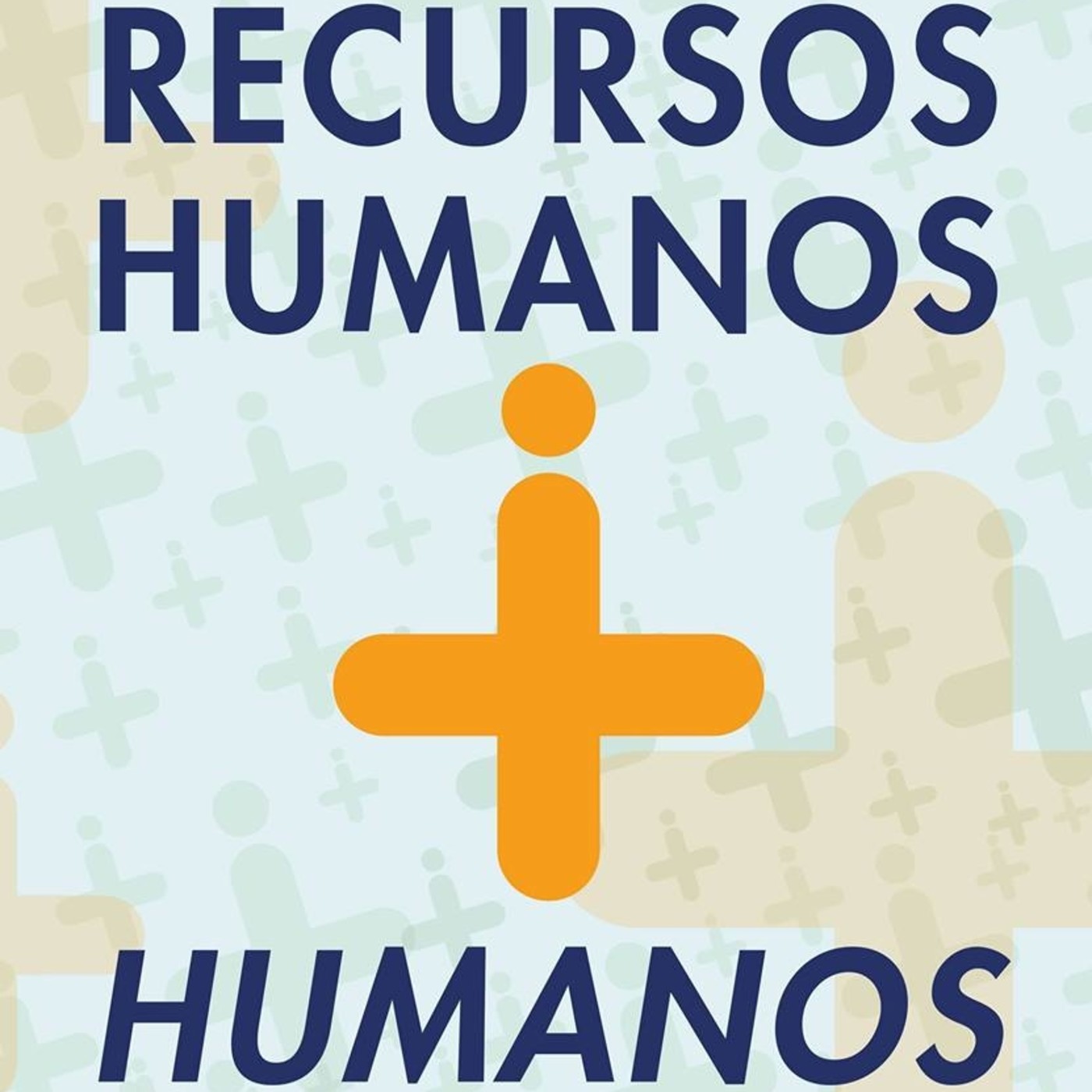 Recursos Humanos + Humanos