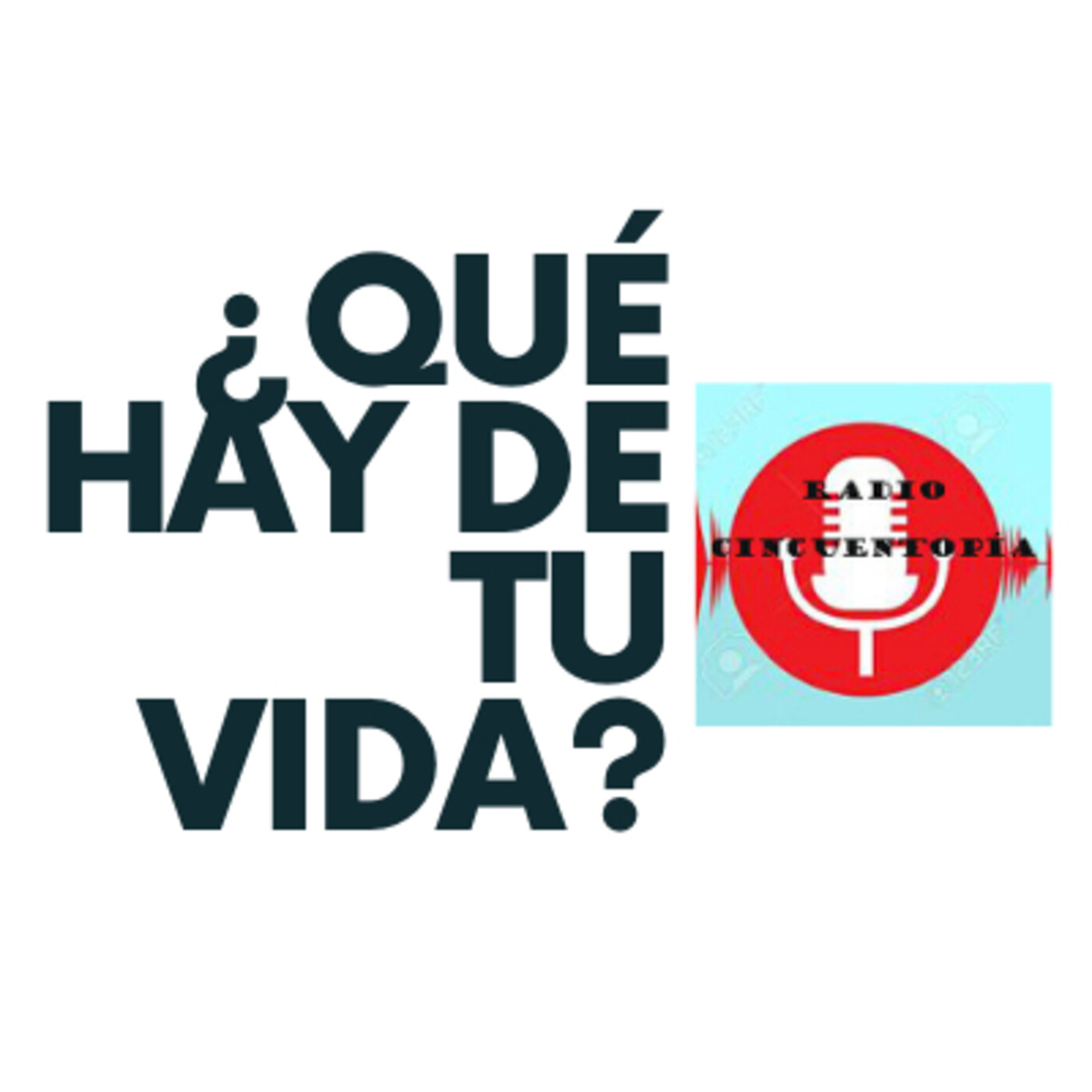 ¿Qué hay de tu vida?
