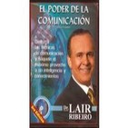 El poder de la comunicación - DR. Lair Ribeiro