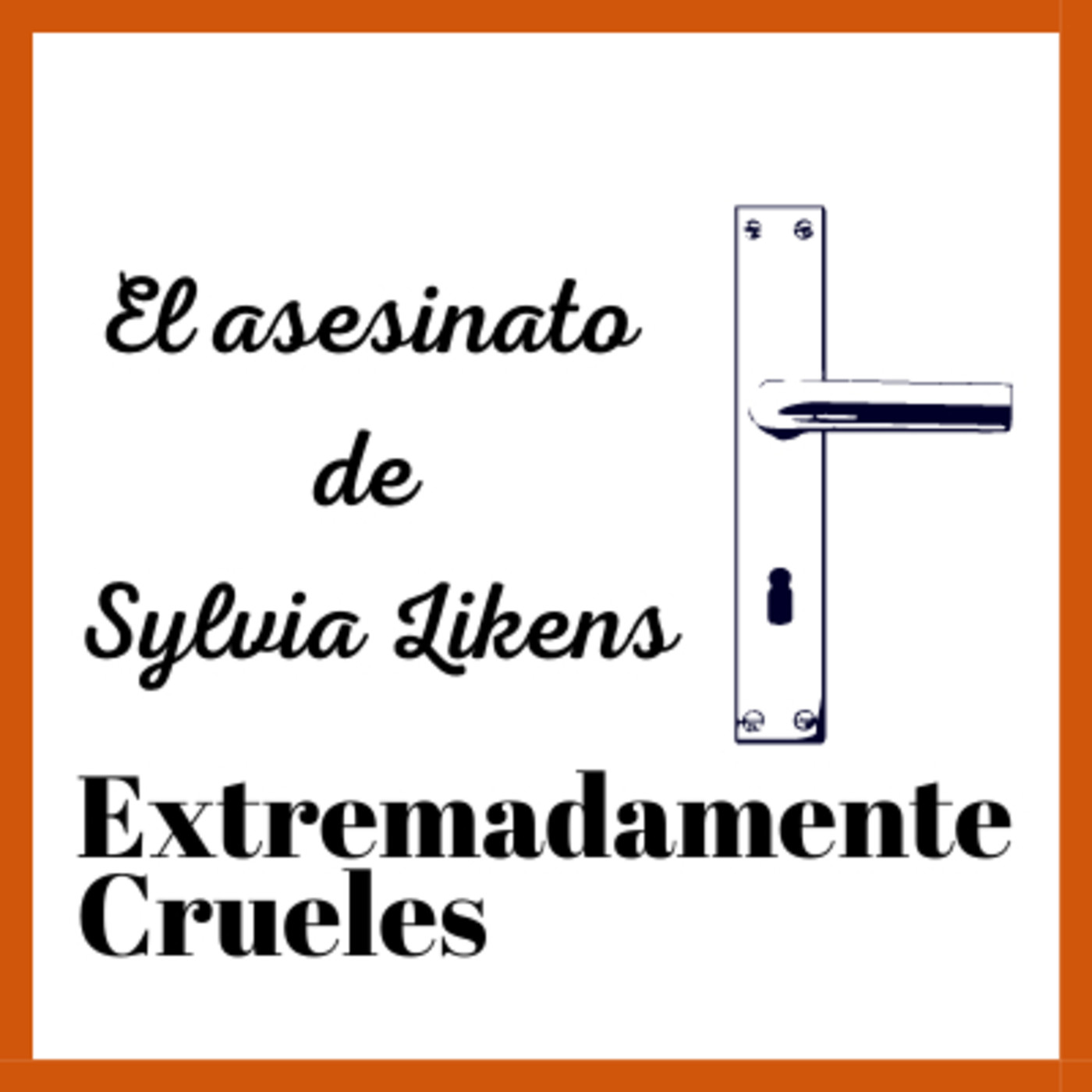 Extremadamente Crueles