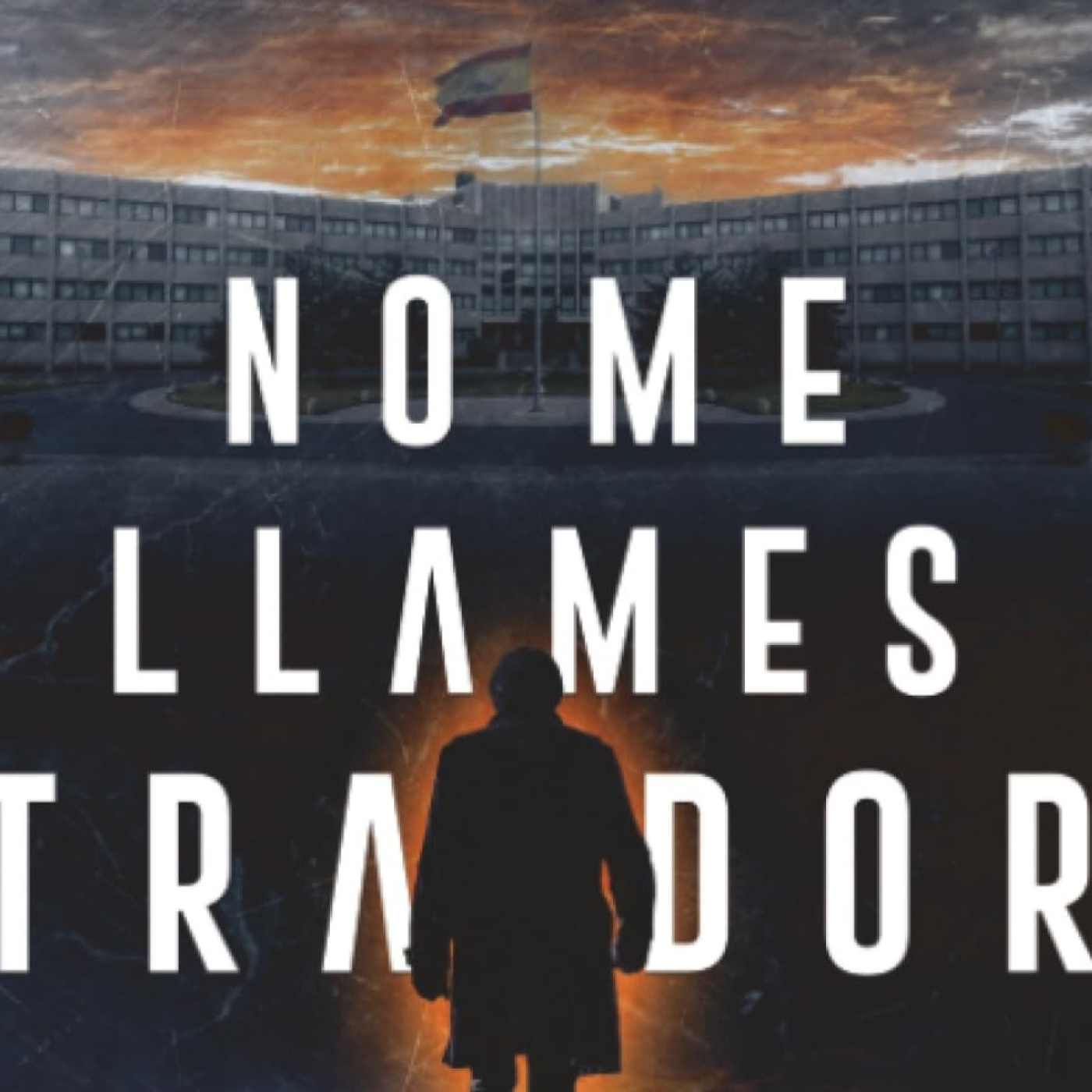 No me llames Traidor - El espionaje contemporáneo episode artwork
