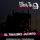 El Trailero Jacinto - Ellos Te Observan