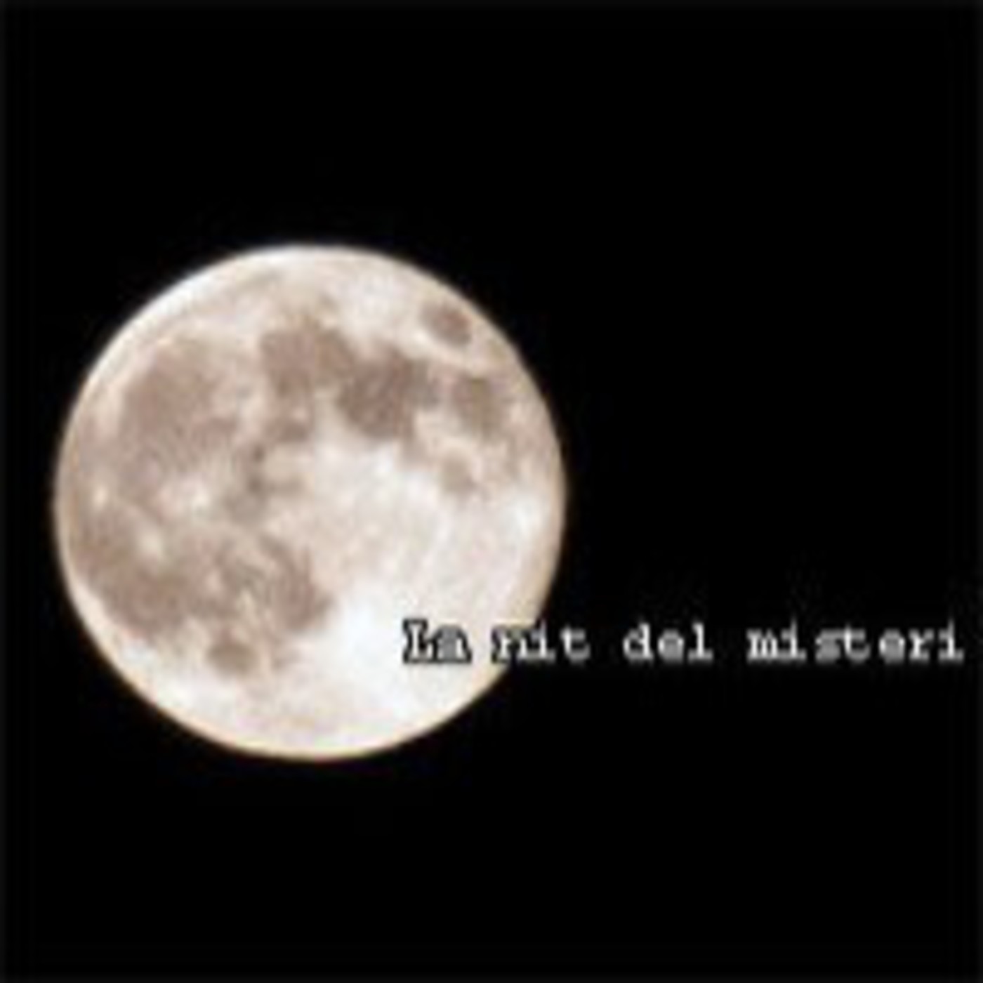 17.(30-1-15)La Nit de Misteri- Llocs encantats