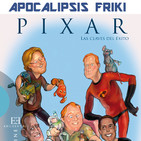 Apocalipsis Friki - Entrevista a Ana María Pérez-Guerrero - Pixar: Las claves del éxito