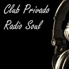 Club privado radio soul programa 1/19 2019-10-18