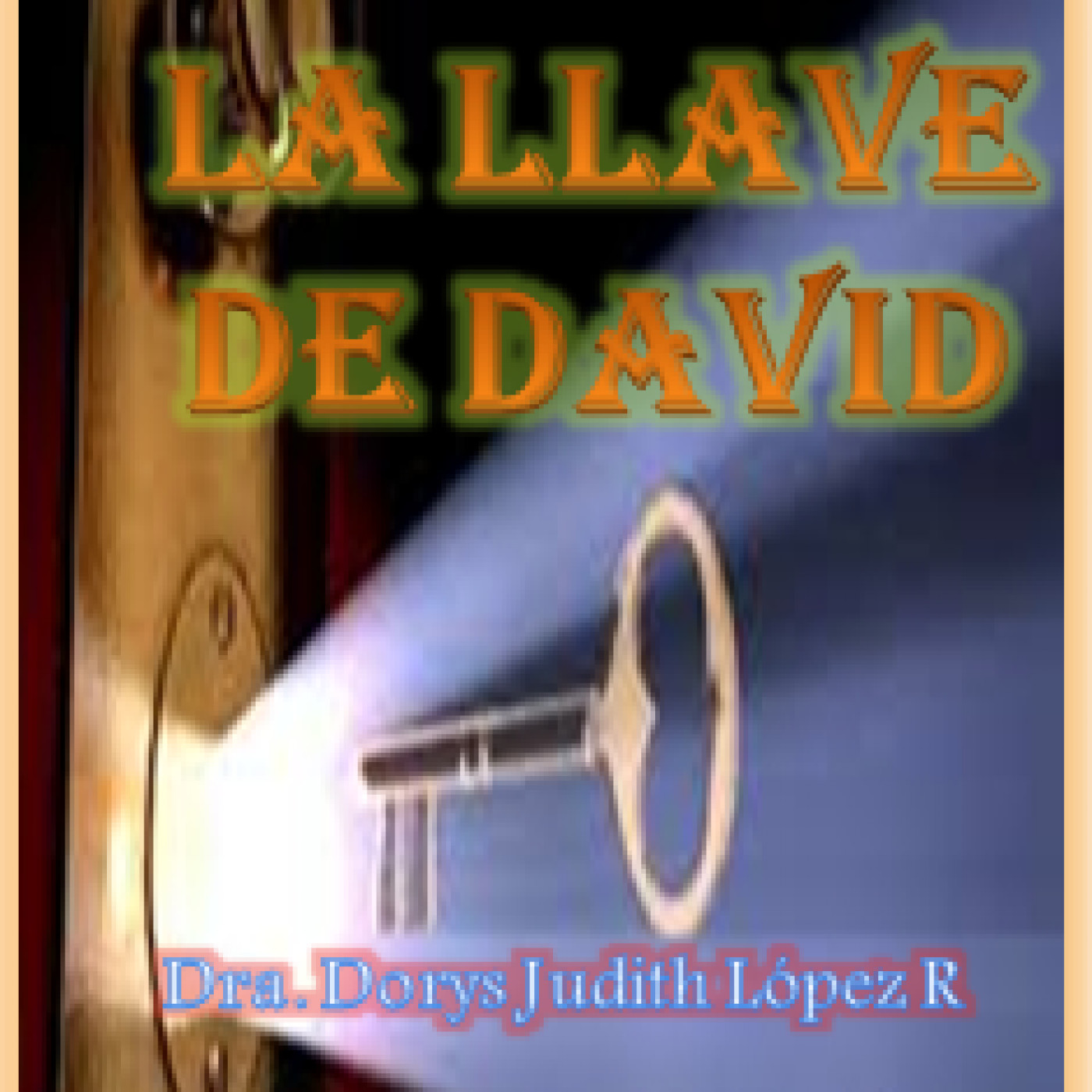 LA LLAVE DE DAVID creado por la Dra. Dorys Judith