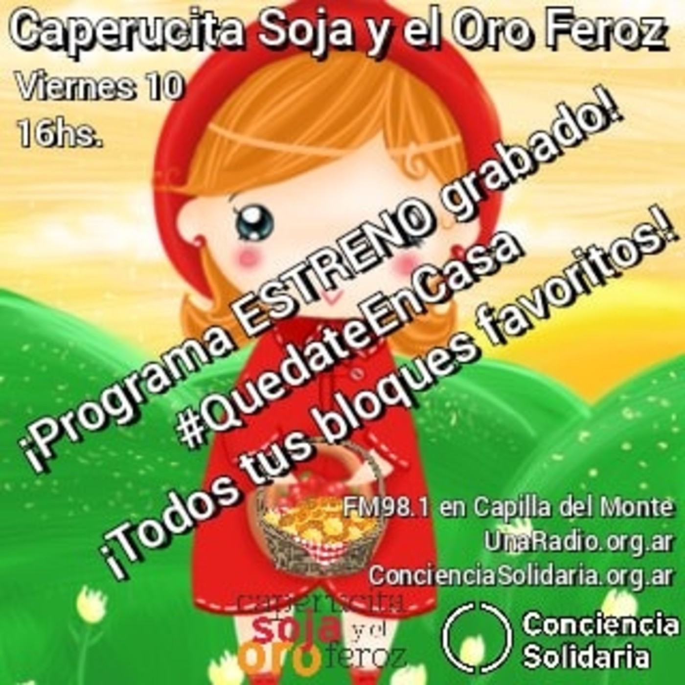 #CaperucitaSojaYElOroFeroz 10.04.2020 episode artwork