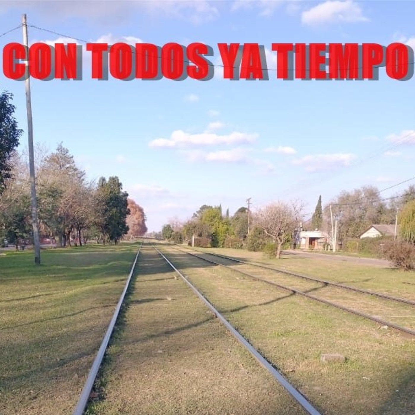 Con todos y a tiempo