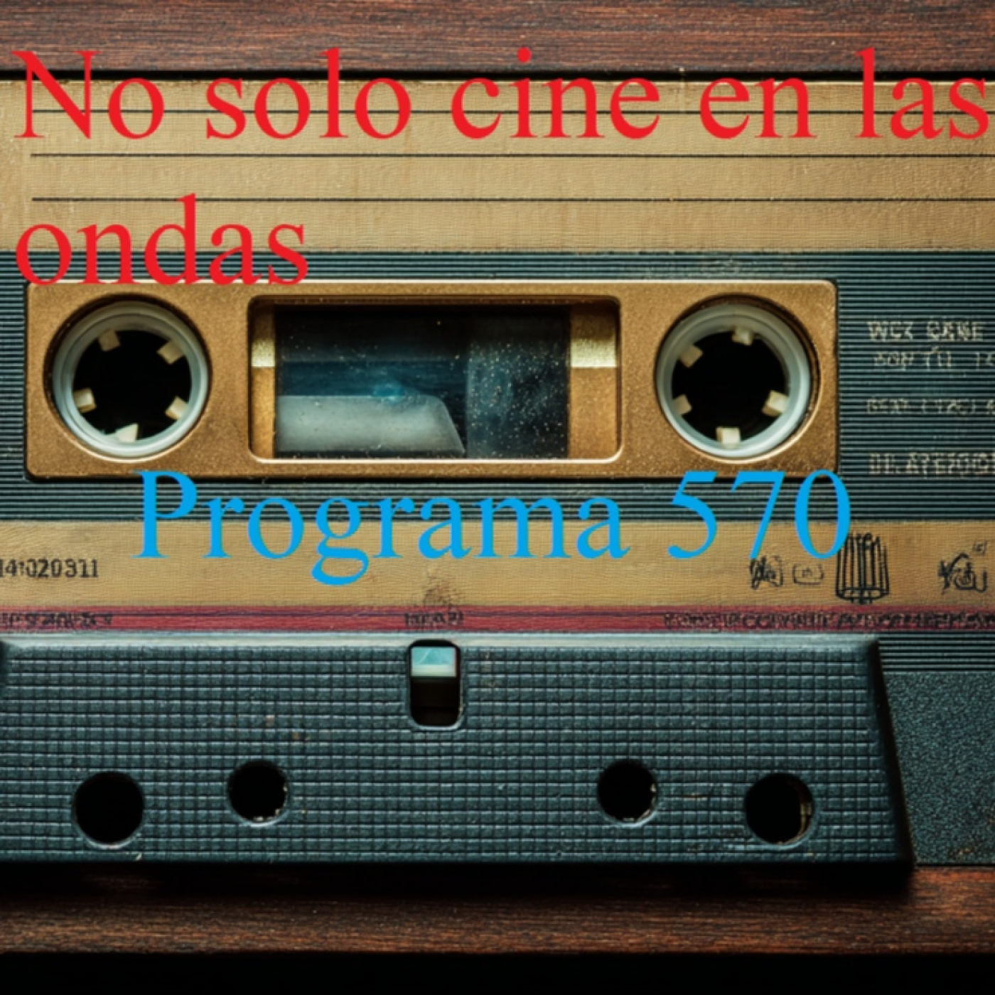 Programa 570 de No solo cine en las ondas episode artwork