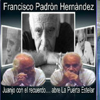 Paco Padrón, recordando-La Puerta Estelar, "LA LUZ DEL VERANO"-30-07-2017