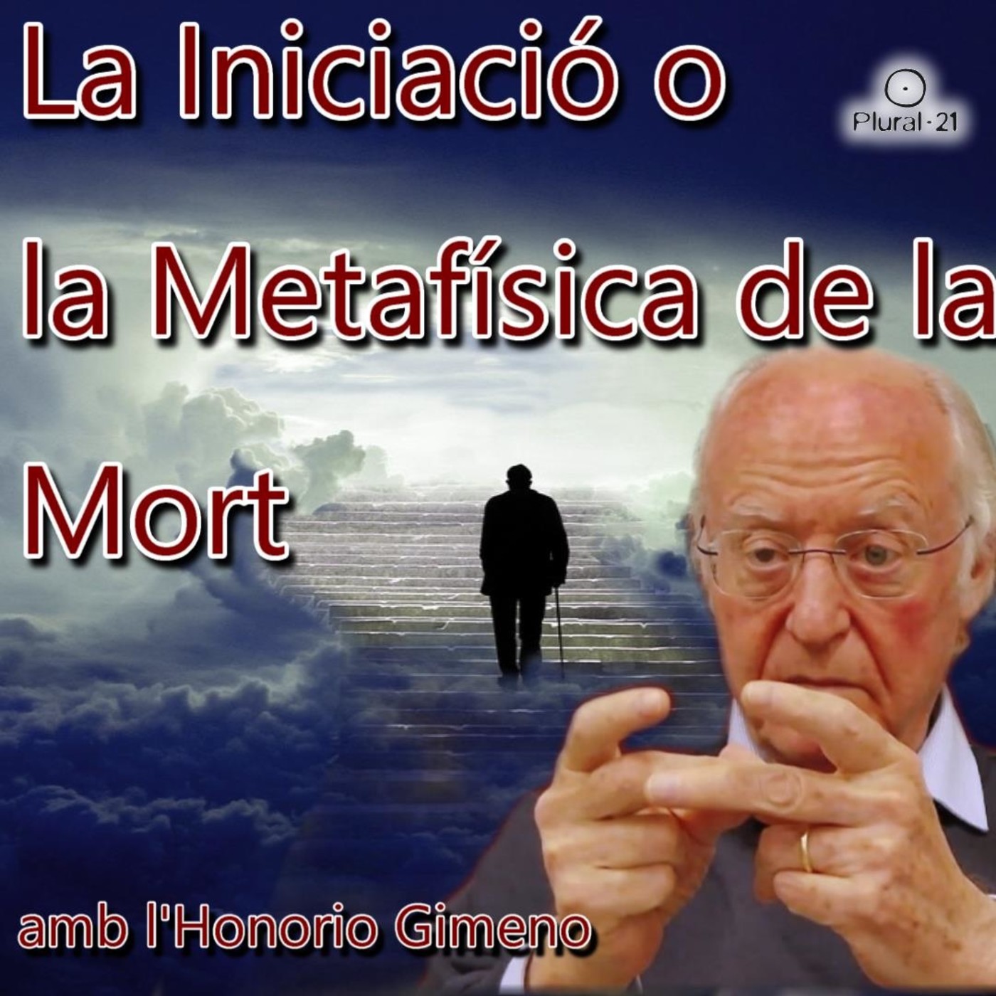 La Iniciació o la Metafísica de la Mort (amb l'Honorio Gimeno)