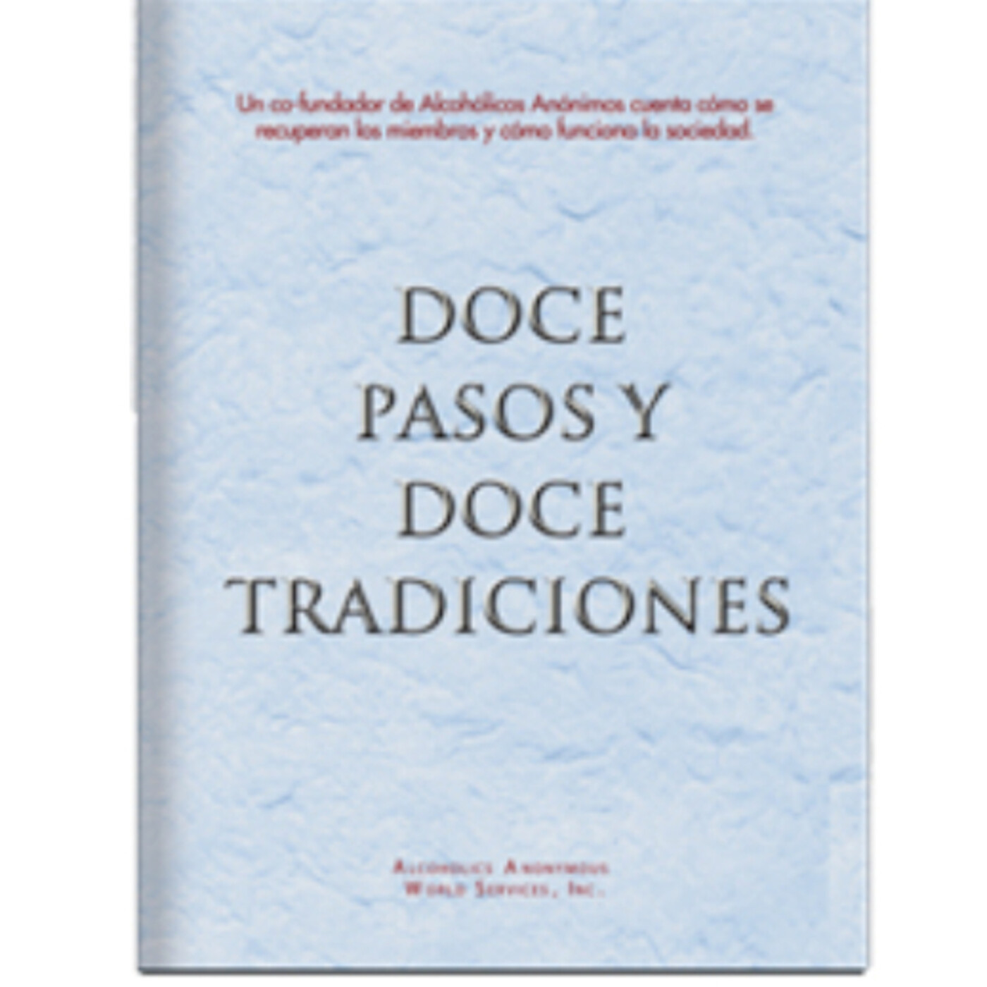 Estudio 12 Tradiciones de Alcohólicos Anónimos