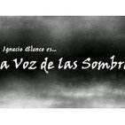 Juan Ignacio Blanco - La Voz de las Sombras - El caso de Carmen Broto